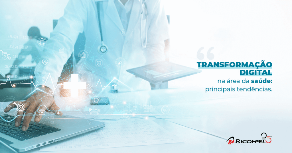 Transformação Digital na Área da Saúde: principais tendências ...